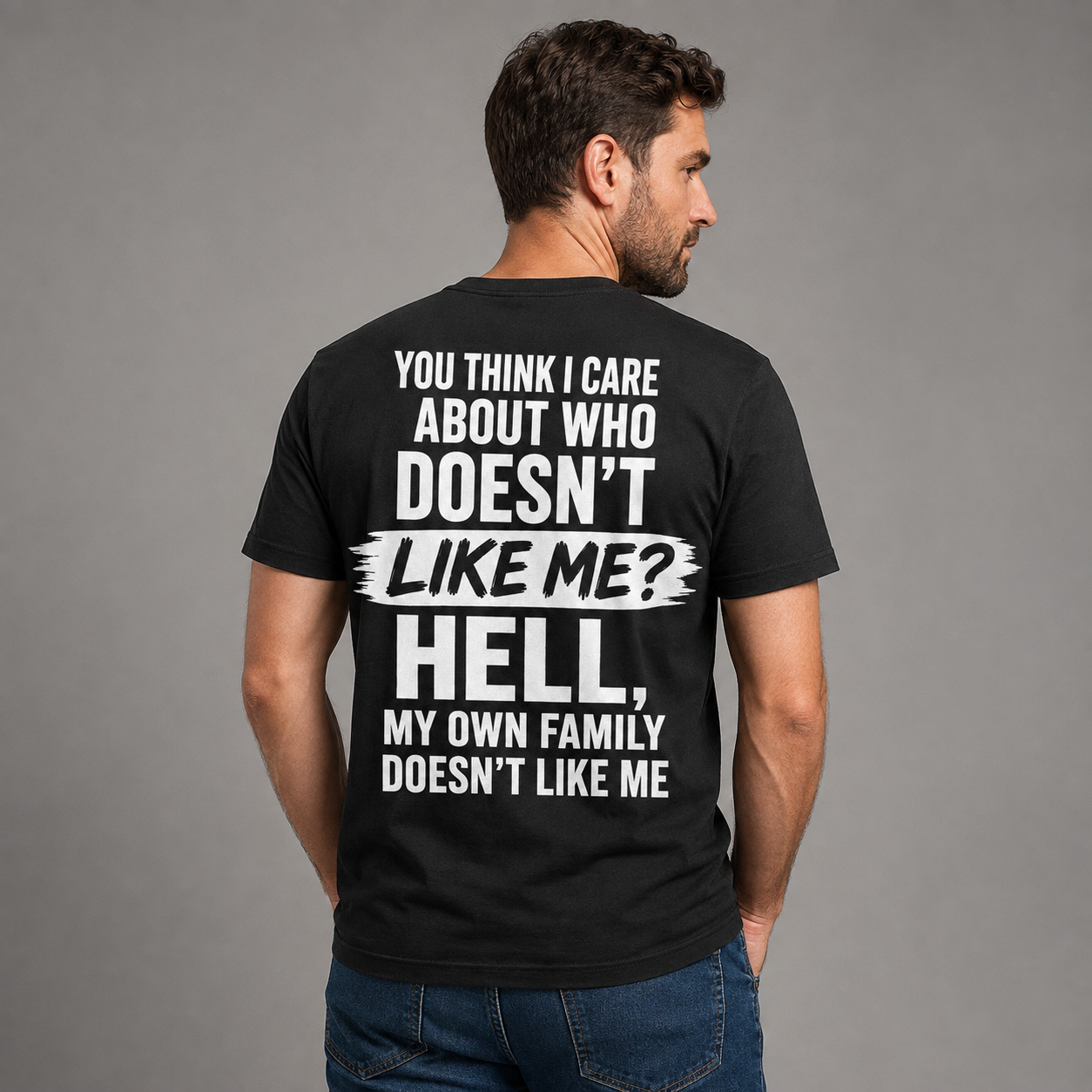 My Own Family Doesn’t Like Me Funny T-Shirt